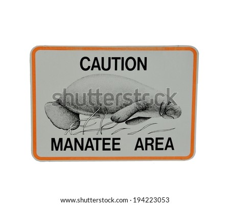 Caution Manatee Area Warning sign