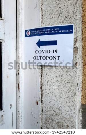 Sign with showing Covid-19 vaccination point in a Budapest Hospital in Hungary