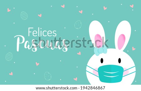easter little bunny. "Felices pascuas" means happy easter in spanish