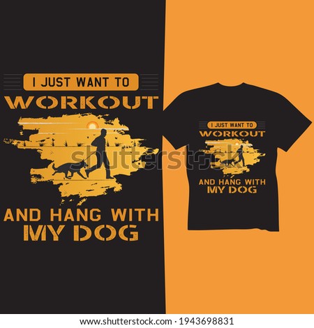 My Dog Workout T-shirt Design My Dog