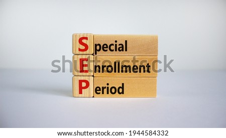 SEP, special enrollment period symbol. Wooden blocks with words 'SEP, special enrollment period'. Beautiful white background, copy space. Business, medical and SEP, special enrollment period concept.