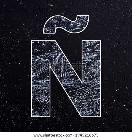 Letter Ñ - alphabet font hand drawn in chalk