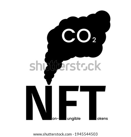 NFT icon emits large amounts of CO2. The concept of an environmental disaster associated with Non-Fungible Tokens. Smoke. Black on white background. Isolated. Vector