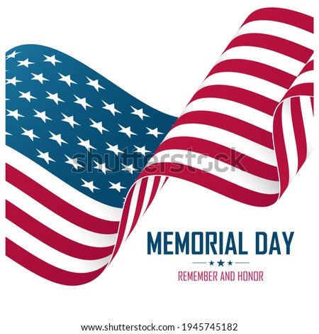 USA Memorial Day celebrate card with national flag of the United States. Remember and honor. United States national holiday vector illustration.