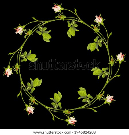 Round floral frame with rose branches. Wreath of rosebuds. On black background.