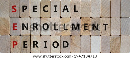 SEP, special enrollment period symbol. Wooden blocks with words 'SEP, special enrollment period'. Beautiful wooden background, copy space. Business, medical and SEP, special enrollment period concept.