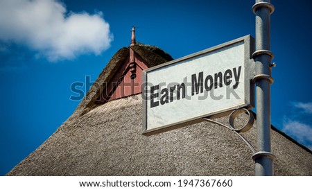 Street Sign the Direction Way to Earn Money