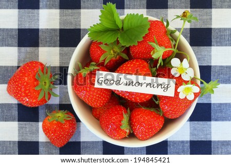 Good morning card with bowl of fresh strawberries 