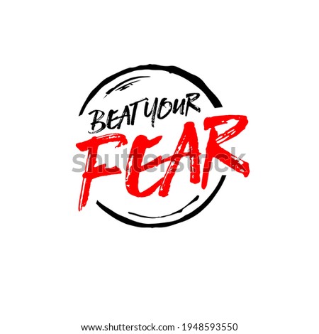 Break your fear motivational t-shirt design  , nice typography design in black and red 