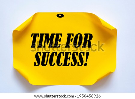 Text sign showing Time For Success