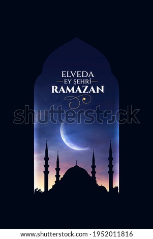 Elveda Ey şehri Ramazan. Translation: good bye Ramadan Royalty-Free Stock Photo #1952011816