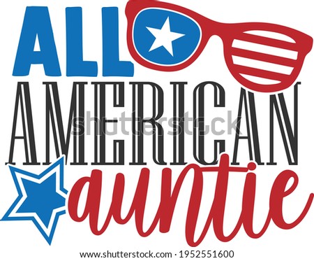 All American Auntie - 4th of July design
