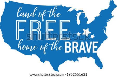 Land Of The Free Home Of The Brave - 4th of July design