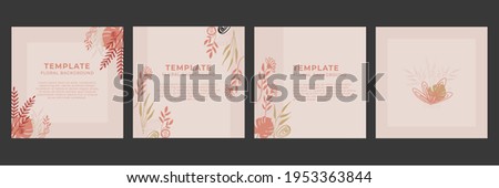 Set of abstract floral backgrounds for social media posts. Vector trendy minimal templates in boho style with copy space for text. Modern art design for print, cover, wallpaper. Vector illustration