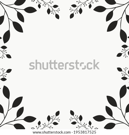  Vintage frame with black leaves isolated on white background. Modern hand drawn floral design. Vector illustration	