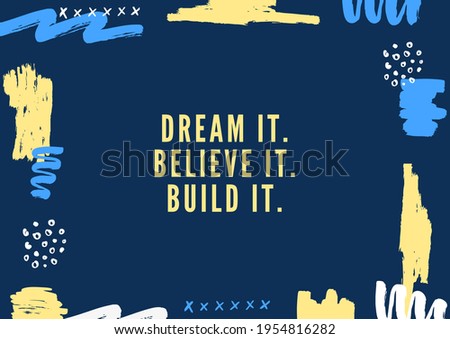 Blue and Yellow Happy Hour Poster Dream It. believe It. Build It. (motivational poster)