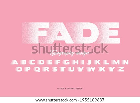 fade typography design vector, illustration Royalty-Free Stock Photo #1955109637
