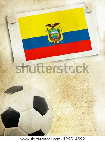  Vintage photo of Ecuador flag and soccer ball                              