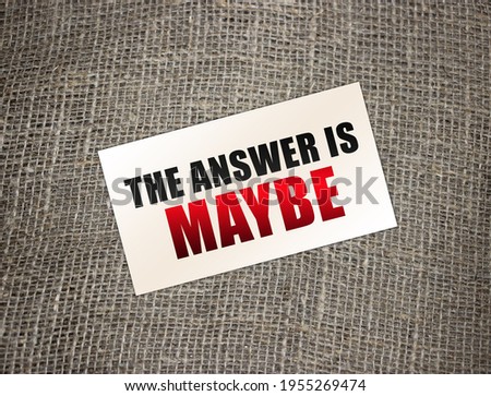 The answer is maybe words on business card on burlap canvas. Lifestyle or business concept.