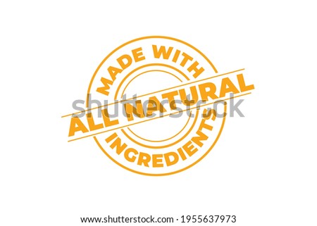 All natural made with ingredients vector label Royalty-Free Stock Photo #1955637973