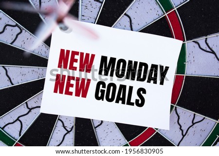 Text sign showing NEW MONDAY NEW GOALS