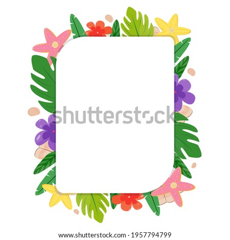 bright summer template. Cute cartoon frame made of tropical leaves, flowers, seashells, starfishes. Universal design for notebooks, photo frames, social networks, price tags. Vector illustration, flat