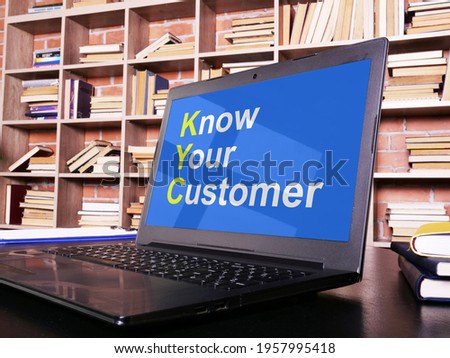 Know your customer KYC is shown on the photo using the text