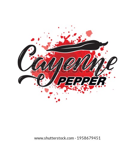 Vector illustration of cayenne pepper lettering for packages, product design, banners, stickers, spice shop price list and  decoration. Handwritten phrase with a vegetable for web or print

