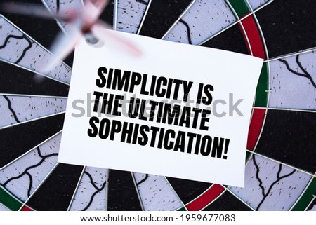 Motivational quote Simplicity is the Ultimate Sophistication