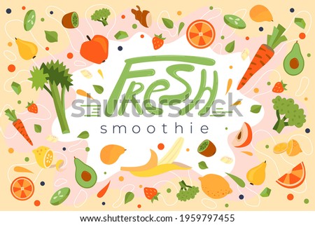 lettering Fresh Smoothie. background with fruits and vegetables