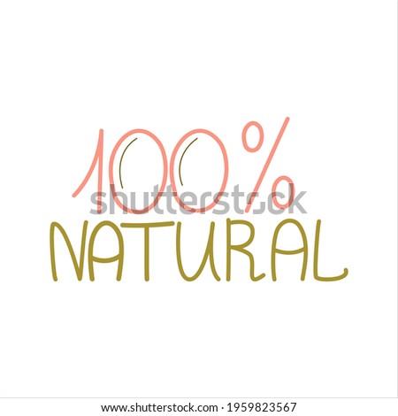 Zero waste, lettering 100 percent natural isolated on a white background. Recycling of garbage, natural products, no plastic. Vector flat design. Vector illustration. Green Planet and waste recycling