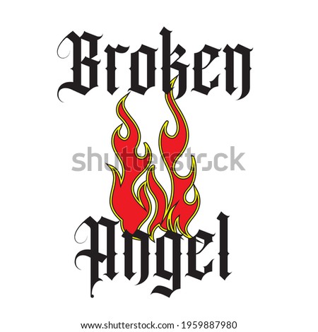 broken angel slogan print with fire. burning text