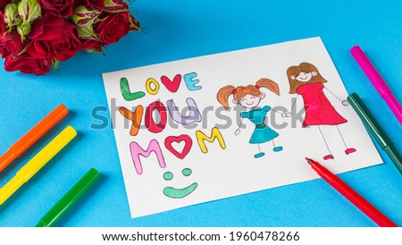 Happy mother's day. Beautiful postcard by a child for mom. Love you mom