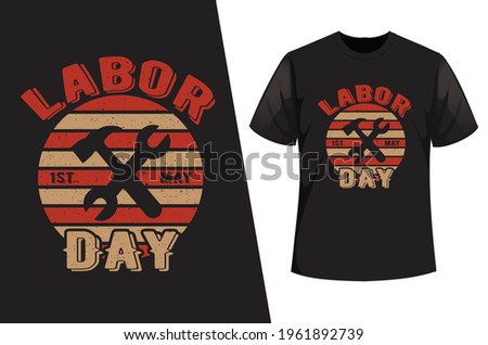 Happy Labor Day t-shirt vector design. International Happy Labor Day Design and Quote tee - typography t-shirt