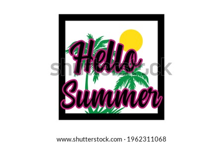 Hello Summer sublimation - Summer Vector and Clip Art
