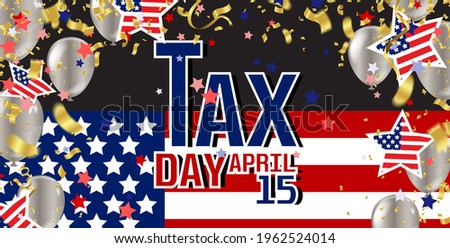 Vector illustration of Tax day design over background.United states flag