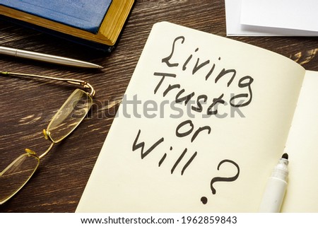 Living trust or will question on the page. Royalty-Free Stock Photo #1962859843