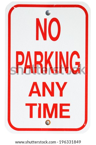 Signs: No Parking Any Time Street Sign
