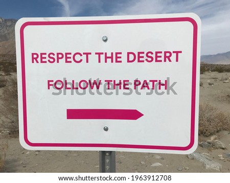 Respect the Desert Sign for conservation