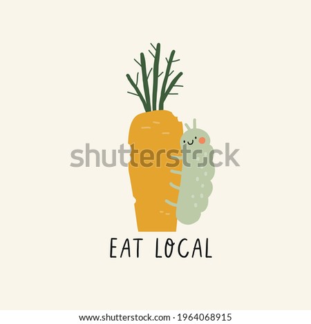 Caterpillar and carrot. Eat Local - vector illustration