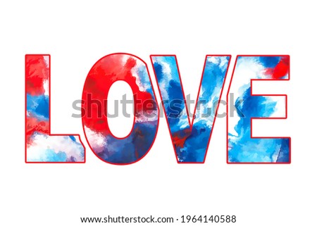 LOVE inscription. Text on an abstract background. Word design. Creation of postcards and decoration of photographs. Scrapbooking ideas. 
