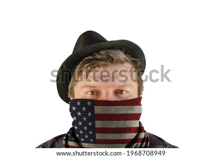 A middle-aged man wearing a black hat with small brim and a scarf over his face. A scarf with a picture of the flag of USA. Unrecognizable Person on white background.