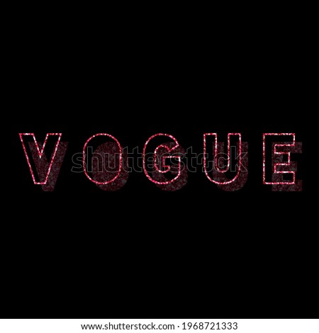 Vogue modern lettering in pink glitter color over black backgorund