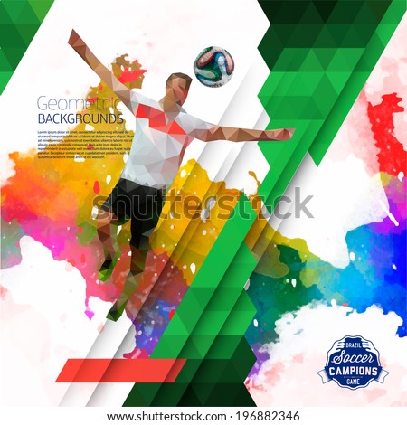 Vector concept of soccer player with watercolor background and geometric figures combination of different colors.  Creative football design with labels for you. Label separate from background.