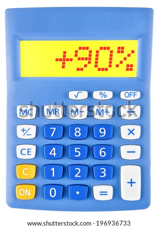 Calculator with +90% on display on white background