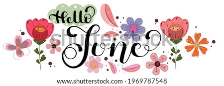 Hello June. JUNE month vector with flowers and leaves. Decoration floral. Illustration month June Royalty-Free Stock Photo #1969787548