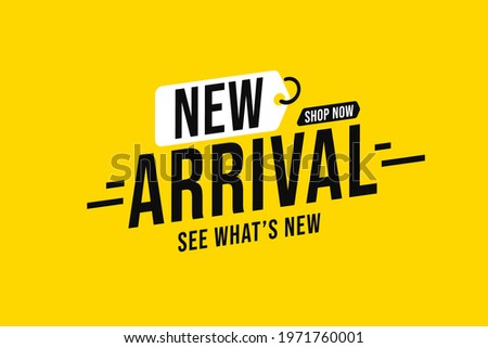 Sticker banner template with new arrival announcing message. Poster advertising assortment replenishment and updating in online shop or store. Marketing sale promotion. Vector illustration Royalty-Free Stock Photo #1971760001