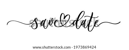 Save the date. Wavy elegant calligraphy spelling for decoration of the wedding invitation Royalty-Free Stock Photo #1973869424
