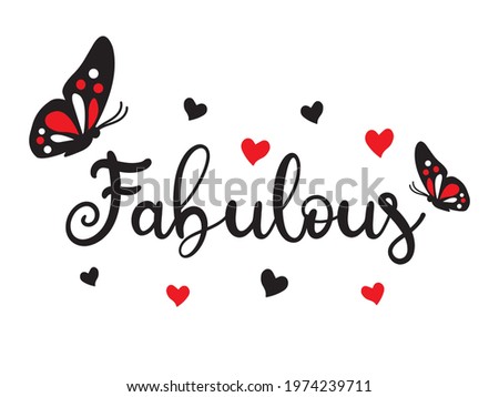 Decorative Fabulous Slogan with Butterfly Illustration, Vector Design