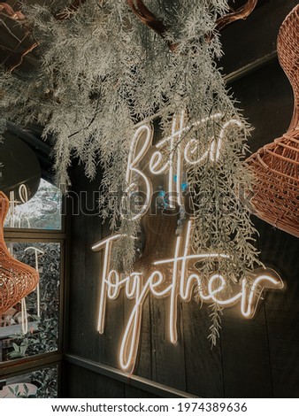 Neon Sign Better Together Quotes